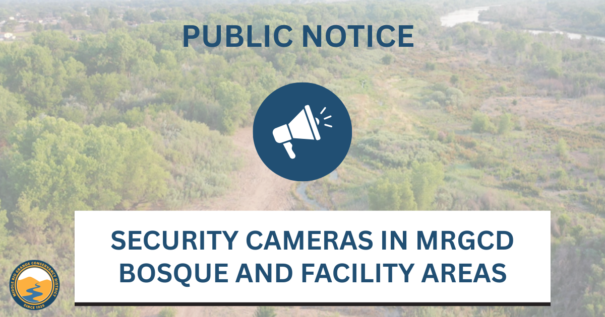 PUBLIC NOTICE: SECURITY CAMERAS IN MRGCD BOSQUE AND FACILITY AREAS